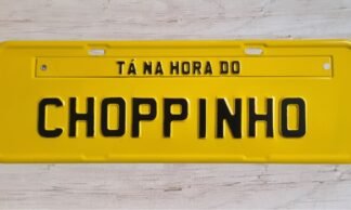 Placa Personalizada: "Tá na Hora do Chopinho"