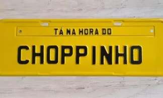 Placa Personalizada: "Tá na Hora do Chopinho"